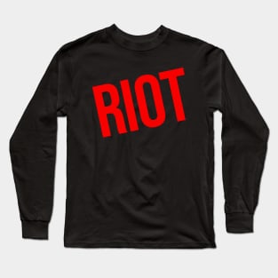 RIOT Long Sleeve T-Shirt